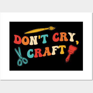 Don't Cry, Craft Posters and Art